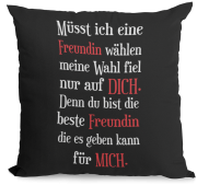 Schwarzes Kissen mit Motiv: Müsst ich wählen... Mama, Papa, Schwester, Bruder, Tochter, Sohn...