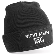 One Size Beanie, Mütze bedruckt mit Spruch: NICHT MEIN TAG