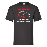 Funshirt, Shirt Motiv Wein Tankanzeige "Warnung Wunschname braucht Wein" (schwarz / weiß), personalisiert